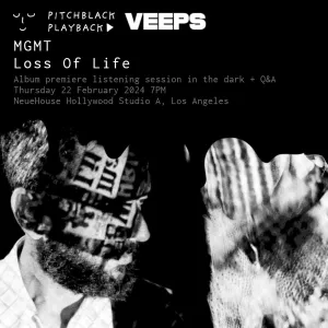 LOS ANGELES: MGMT 'Loss Of Life' album listening premiere in the dark   Q&A @ NeueHouse Hollywood (Studio A), Los Angeles - Thursday 22 February 2024 7PM