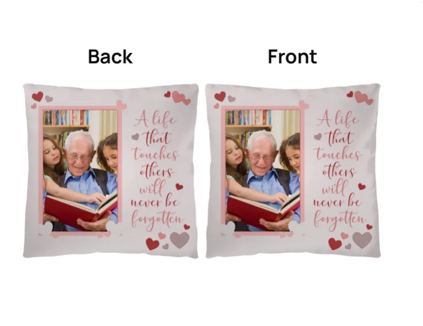 Memorial A Life that touches others will never be forgotten Classic Pillow with Insert