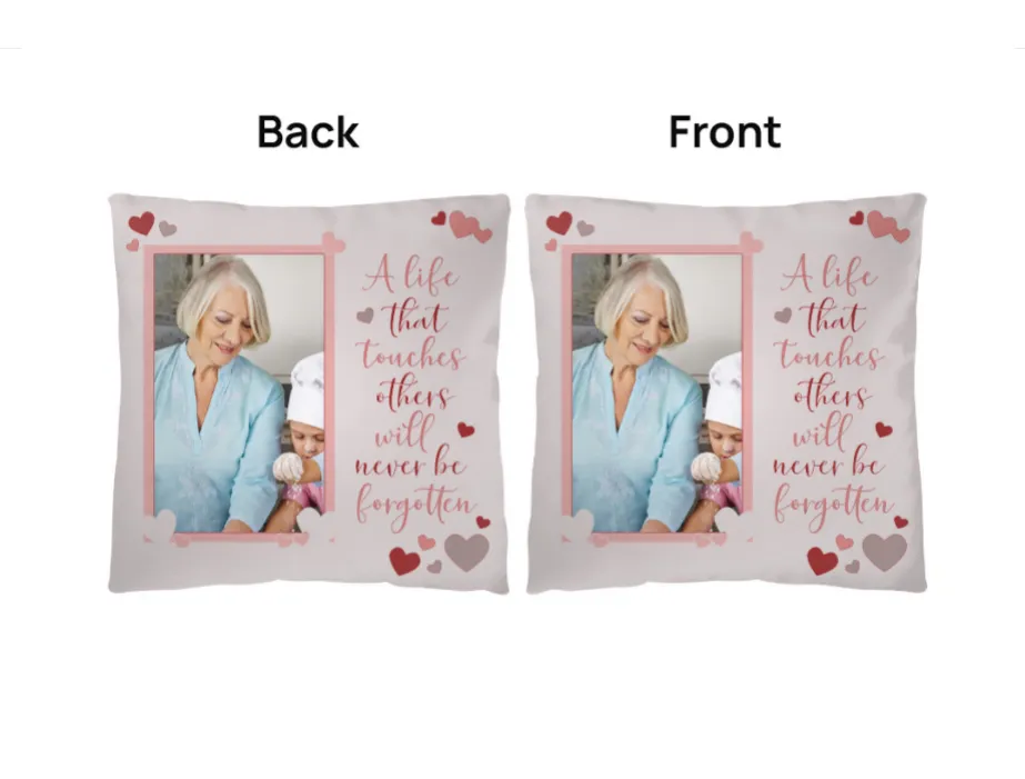 Memorial A Life that touches others will never be forgotten Classic Pillow with Insert